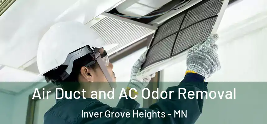 Air Duct and AC Odor Removal Inver Grove Heights - MN