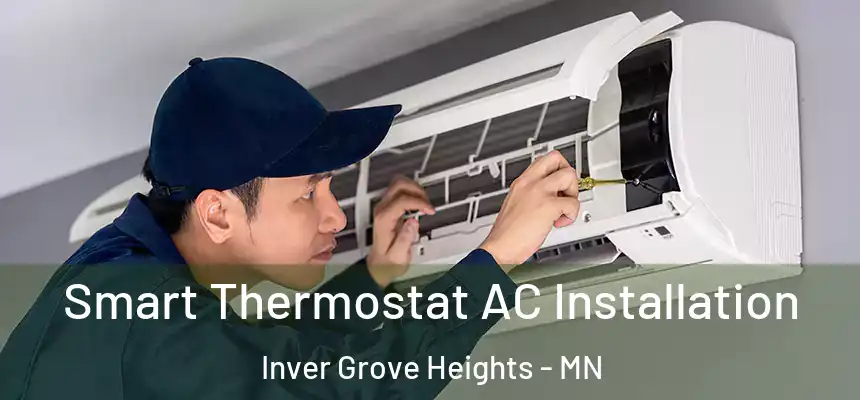 Smart Thermostat AC Installation Inver Grove Heights - MN